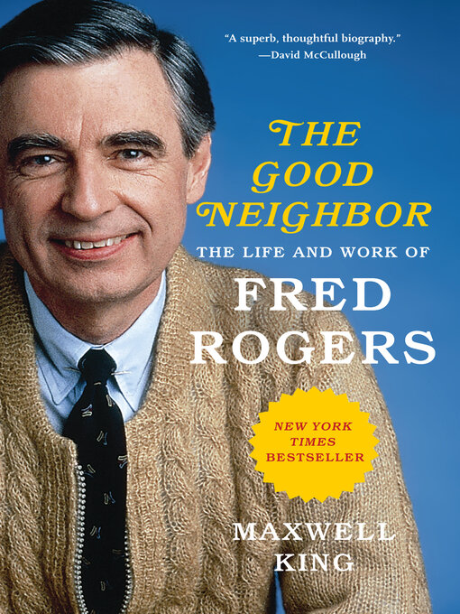 Title details for The Good Neighbor by Maxwell King - Available